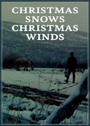 Постер: Christmas Snows, Christmas Winds