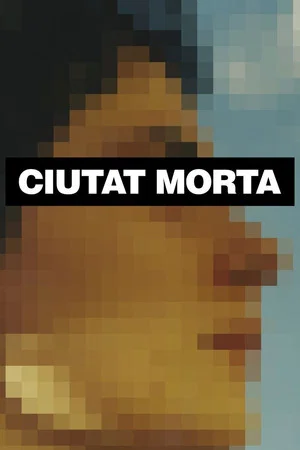 Постер: Ciutat morta