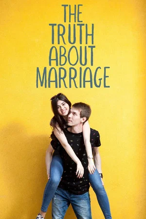 Постер: The Truth About Marriage