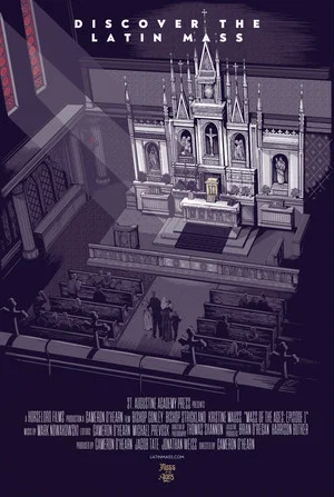 Постер: Mass of the Ages: Discover the Traditional Latin Mass