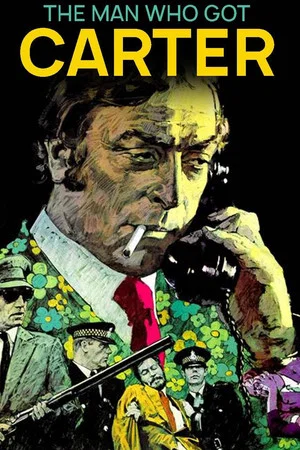 Постер: The Man Who Got Carter