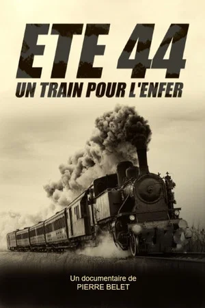 Постер: Été 44, un train pour l'enfer