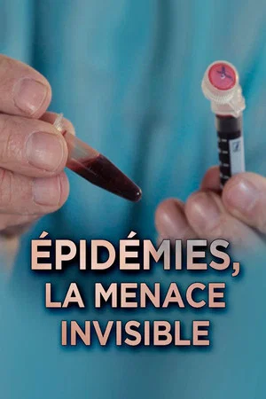 Постер: Epidemics: The Invisible Threat