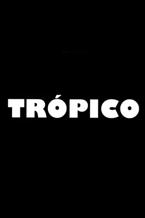 Постер: Trópico