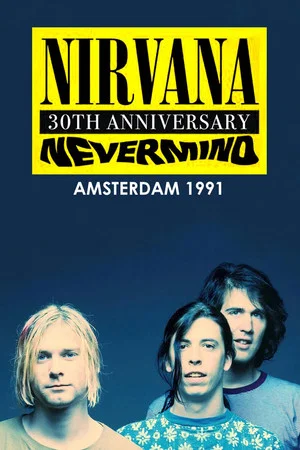 Постер: Nirvana: Live in Amsterdam 1991