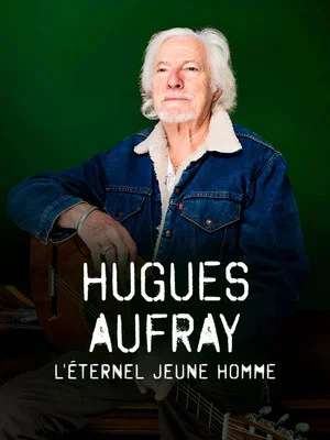 Постер: Hugues Aufray, l'éternel jeune homme