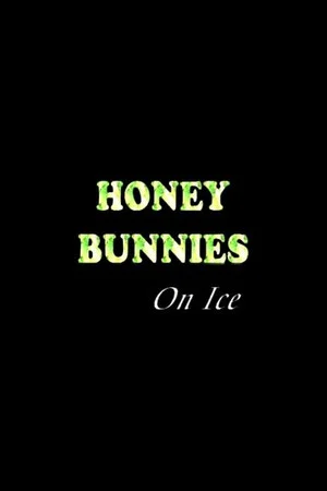 Постер: Honey Bunnies on Ice