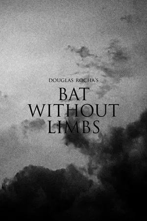 Постер: Bat Without Limbs