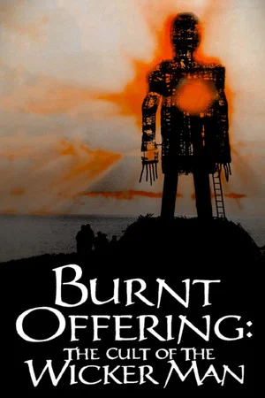 Постер: Burnt Offering: The Cult of The Wicker Man