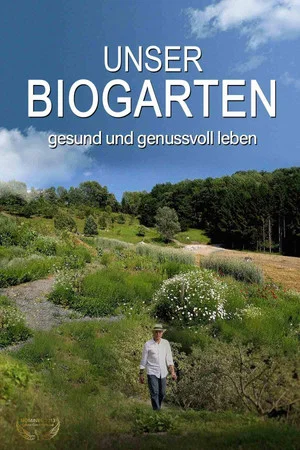 Постер: Unser Biogarten - Gesund und genußvoll leben