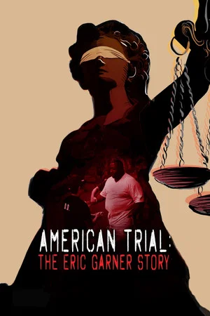 Постер: American Trial: The Eric Garner Story