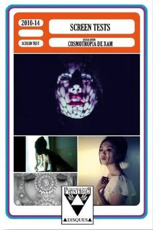 Постер: The Screen Tests of Cosmotropia de Xam