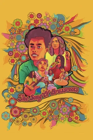 Постер: The Song of Grassroots