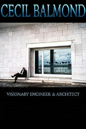 Постер: Cecil Balmond: Visionary Engineer and Architect