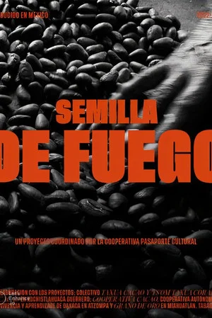 Постер: Semilla de Fuego