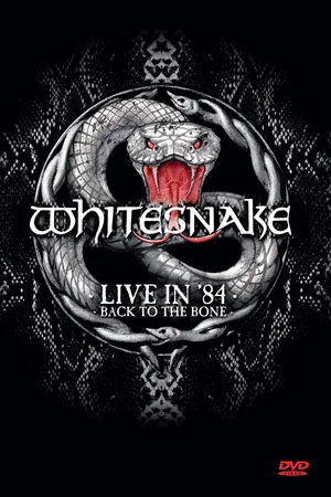 Постер: Whitesnake: Live in '84 - Back to the Bone