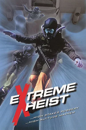 Постер: Extreme Heist