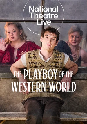 Постер: National Theatre Live: The Playboy of the Western World