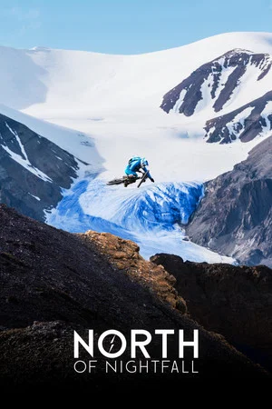 Постер: North of Nightfall