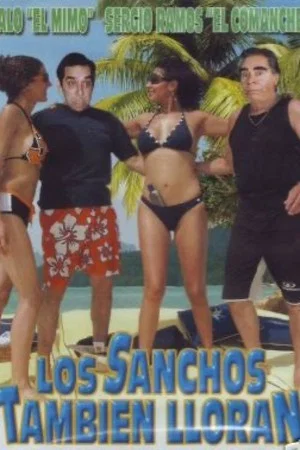 Постер: Los sanchos tambien lloran