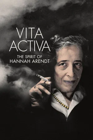 Постер: Vita Activa: The Spirit of Hannah Arendt