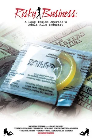Постер: Risky Business: A Look Inside America's Adult Film Industry