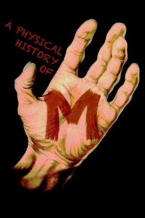 Постер: A Physical History of 'M'
