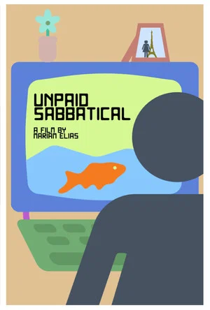 Постер: Unpaid Sabbatical
