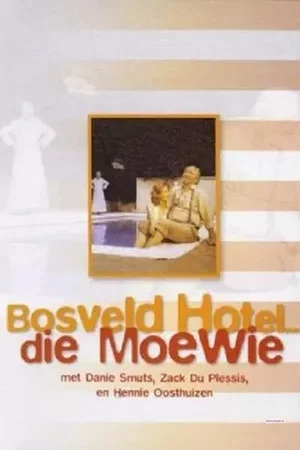 Постер: Bosveld Hotel ... Die Moewie