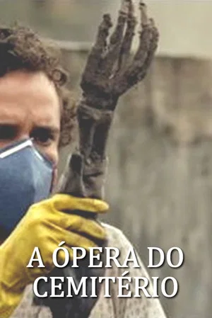 Постер: A Ópera do Cemitério