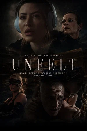 Постер: Unfelt
