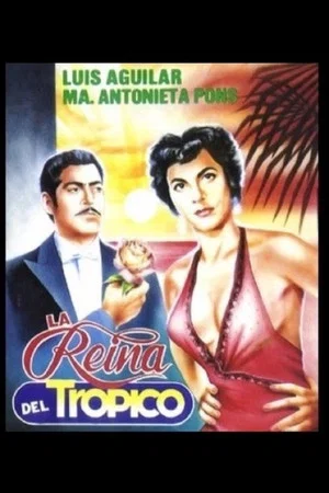 Постер: La reina del trópico