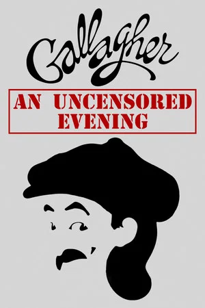 Постер: Gallagher: An Uncensored Evening