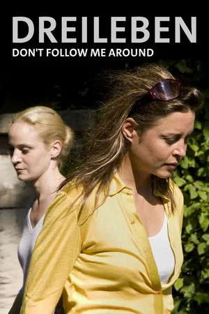 Постер: Dreileben: Don’t Follow Me Around