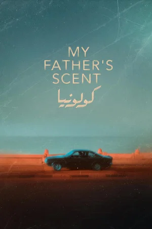 Постер: My Father's Scent
