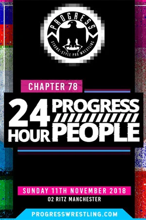 Постер: PROGRESS Chapter 78: 24 Hour PROGRESS People