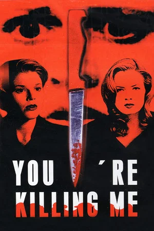 Постер: You're Killing Me...