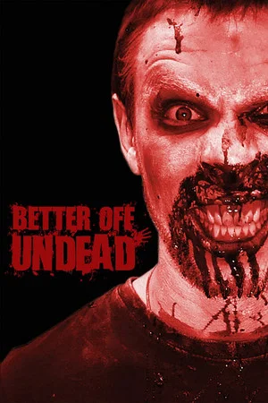 Постер: Better Off Undead