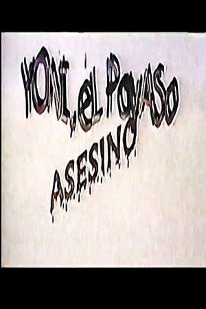 Постер: Yoni, el Payaso Asesino
