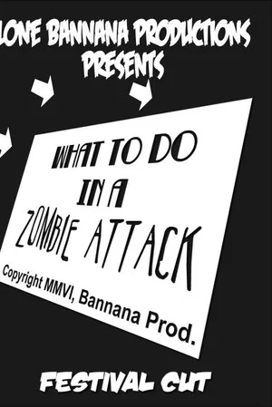 Постер: What to Do in a Zombie Attack