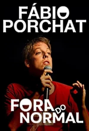 Постер: Fábio Porchat: Fora do Normal