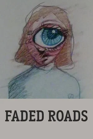 Постер: Faded Roads
