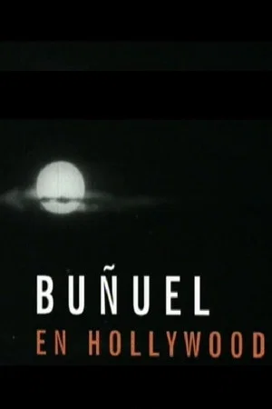 Постер: Buñuel in Hollywood