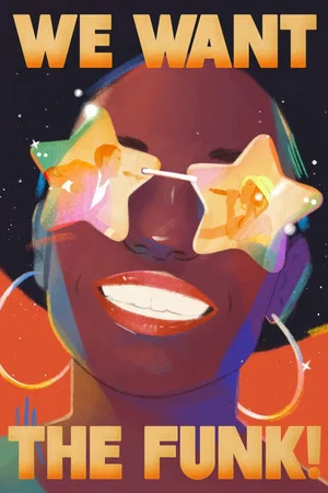 Постер: We Want the Funk!