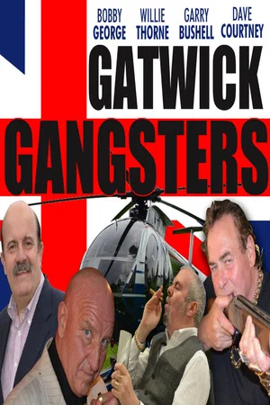 Постер: Gatwick Gangsters