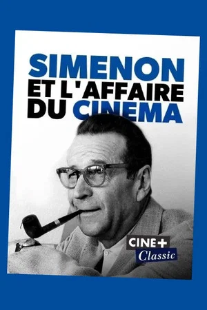 Постер: Simenon et l'affaire du cinéma
