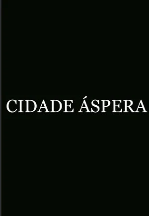 Постер: Cidade Áspera