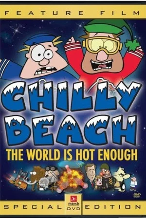 Постер: Chilly Beach: The World is Hot Enough