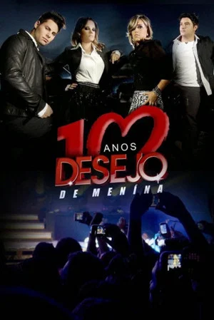 Постер: Desejo de Menina - 10 Anos: Ao Vivo em Teresina