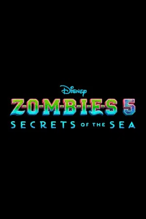 Постер: Z-O-M-B-I-E-S 5: Secrets of the Sea